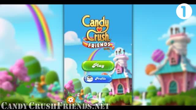 Candy Crush Friends Saga : Level 1 – Videos, Cheats, Tips and Tricks