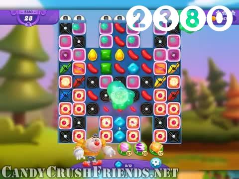 Candy Crush Friends Saga : Level 2380 – Videos, Cheats, Tips and Tricks