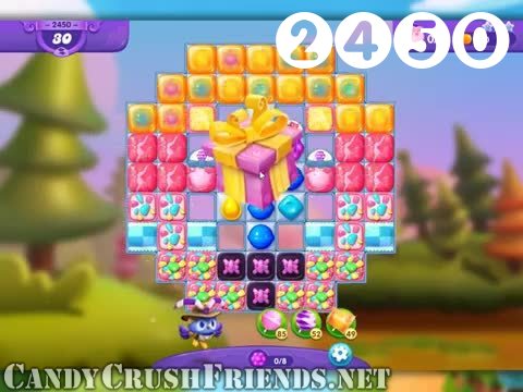 Candy Crush Friends Saga : Level 2450 – Videos, Cheats, Tips and Tricks