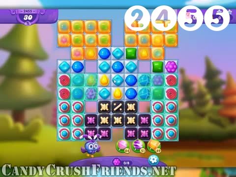 Candy Crush Friends Saga : Level 2455 – Videos, Cheats, Tips and Tricks