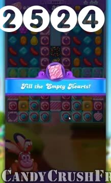 Candy Crush Friends Saga : Level 2524 – Videos, Cheats, Tips and Tricks