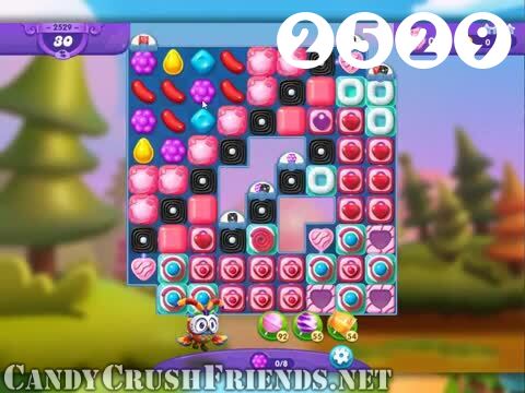 Candy Crush Friends Saga : Level 2529 – Videos, Cheats, Tips and Tricks