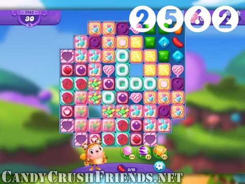 Candy Crush Friends Saga : Level 2562 – Videos, Cheats, Tips and Tricks