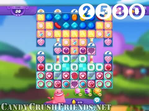 Candy Crush Friends Saga : Level 2580 – Videos, Cheats, Tips and Tricks