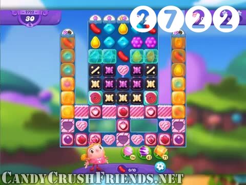 Candy Crush Friends Saga : Level 2722 – Videos, Cheats, Tips and Tricks