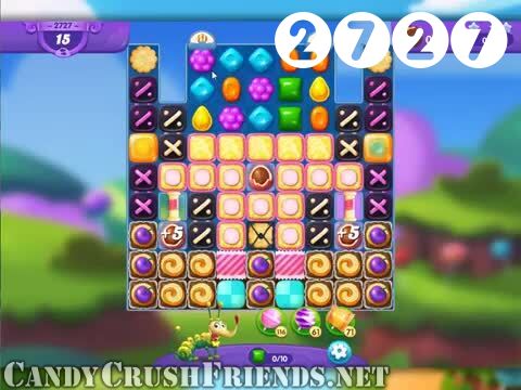Candy Crush Friends Saga : Level 2727 – Videos, Cheats, Tips and Tricks