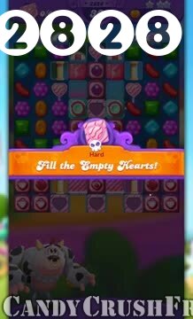 Candy Crush Friends Saga : Level 2828 – Videos, Cheats, Tips and Tricks