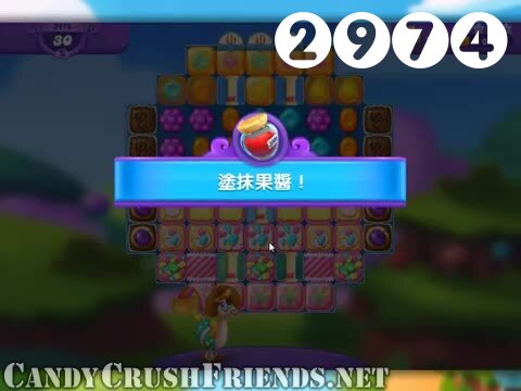 Candy Crush Friends Saga : Level 2974 – Videos, Cheats, Tips and Tricks