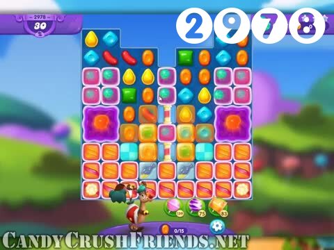 Candy Crush Friends Saga : Level 2978 – Videos, Cheats, Tips and Tricks