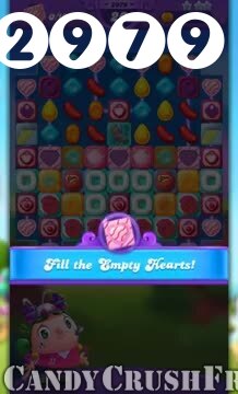 Candy Crush Friends Saga : Level 2979 – Videos, Cheats, Tips and Tricks