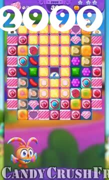 Candy Crush Friends Saga : Level 2999 – Videos, Cheats, Tips and Tricks