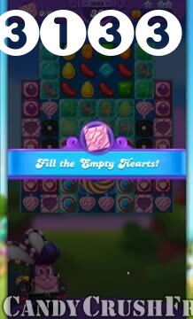 Candy Crush Friends Saga : Level 3133 – Videos, Cheats, Tips and Tricks