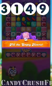 Candy Crush Friends Saga : Level 3149 – Videos, Cheats, Tips and Tricks