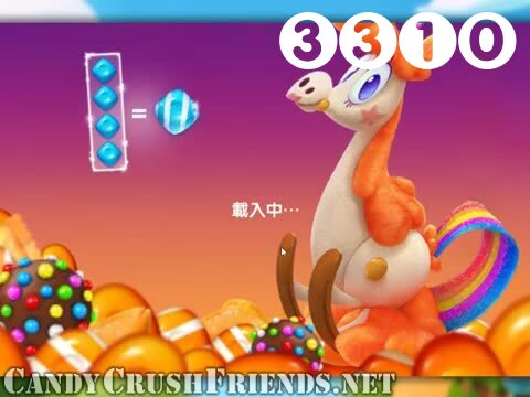 Candy Crush Friends Saga : Level 3310 – Videos, Cheats, Tips and Tricks