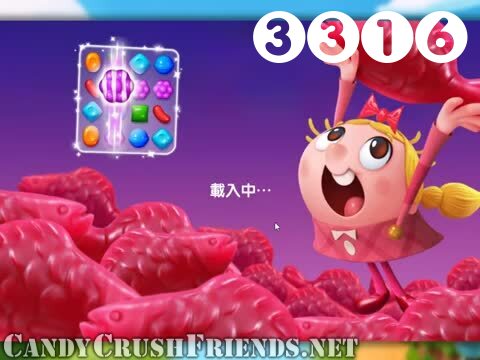 Candy Crush Friends Saga : Level 3316 – Videos, Cheats, Tips and Tricks