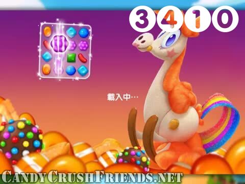 Candy Crush Friends Saga : Level 3410 – Videos, Cheats, Tips and Tricks