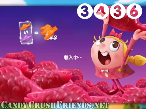 Candy Crush Friends Saga : Level 3436 – Videos, Cheats, Tips and Tricks