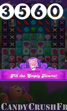Candy Crush Friends Saga : Level 3560 – Videos, Cheats, Tips and Tricks