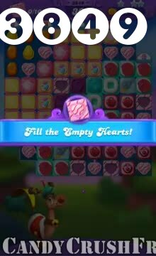Candy Crush Friends Saga : Level 3849 – Videos, Cheats, Tips and Tricks