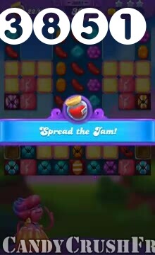 Candy Crush Friends Saga : Level 3851 – Videos, Cheats, Tips and Tricks