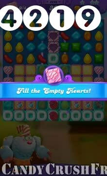Candy Crush Friends Saga : Level 4219 – Videos, Cheats, Tips and Tricks