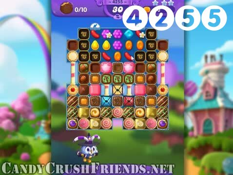 Candy Crush Friends Saga : Level 4255 – Videos, Cheats, Tips and Tricks