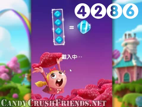Candy Crush Friends Saga : Level 4286 – Videos, Cheats, Tips and Tricks