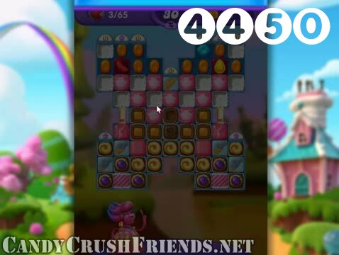 Candy Crush Friends Saga : Level 4450 – Videos, Cheats, Tips and Tricks