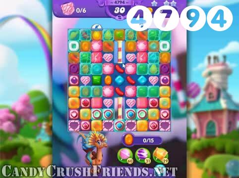 Candy Crush Friends Saga : Level 4794 – Videos, Cheats, Tips and Tricks