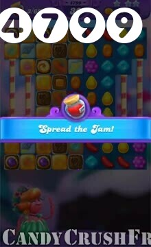 Candy Crush Friends Saga : Level 4799 – Videos, Cheats, Tips and Tricks