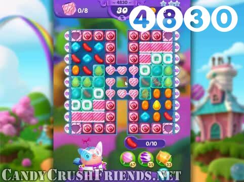 Candy Crush Friends Saga : Level 4830 – Videos, Cheats, Tips and Tricks