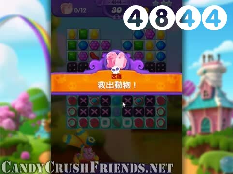 Candy Crush Friends Saga : Level 4844 – Videos, Cheats, Tips and Tricks