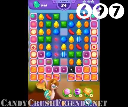 Candy Crush Friends Saga : Level 697 – Videos, Cheats, Tips and Tricks