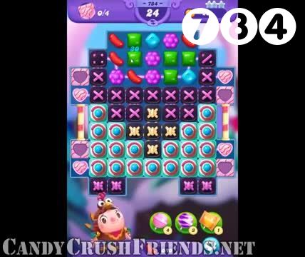 Candy Crush Friends Saga : Level 784 – Videos, Cheats, Tips and Tricks