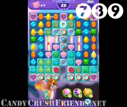 Candy Crush Friends Saga : Level 789 – Videos, Cheats, Tips and Tricks
