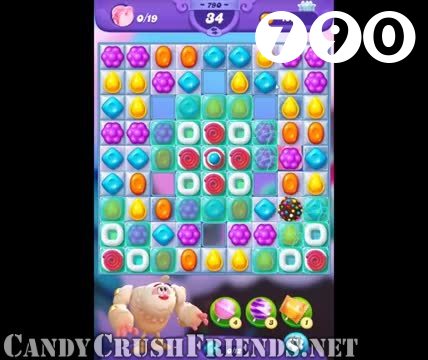 Candy Crush Friends Saga : Level 790 – Videos, Cheats, Tips and Tricks