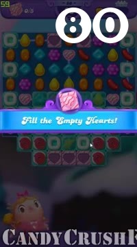 Candy Crush Friends Saga : Level 80 – Videos, Cheats, Tips and Tricks
