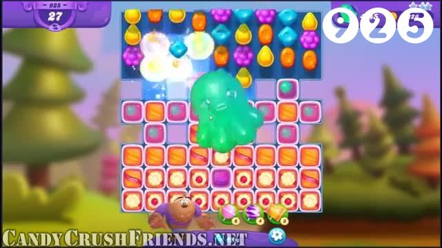Candy Crush Friends Saga : Level 925 – Videos, Cheats, Tips and Tricks