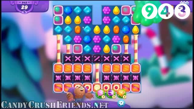 Candy Crush Friends Saga : Level 943 – Videos, Cheats, Tips and Tricks