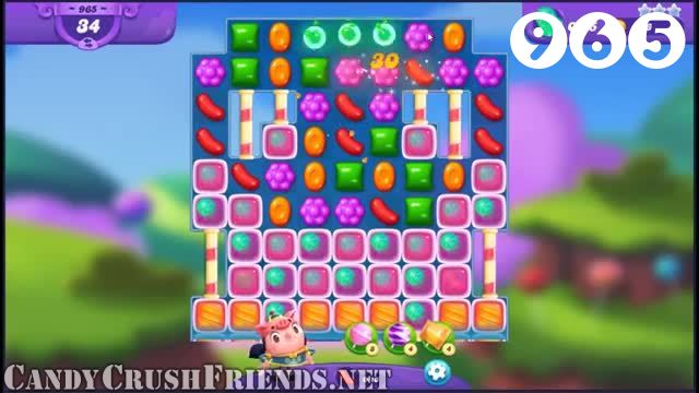 Candy Crush Friends Saga : Level 965 – Videos, Cheats, Tips and Tricks