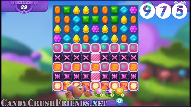 Candy Crush Friends Saga : Level 975 – Videos, Cheats, Tips and Tricks