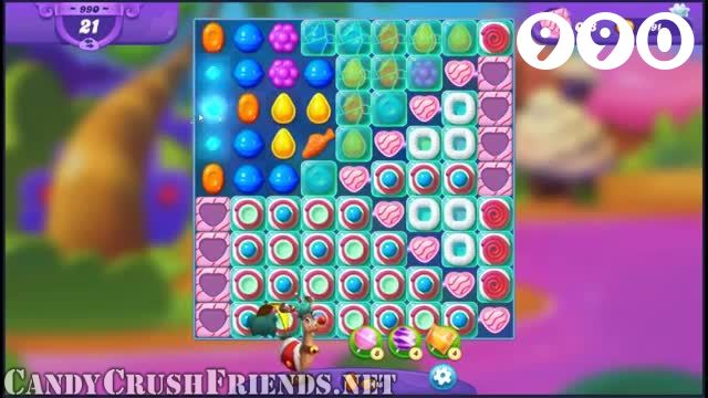 Candy Crush Friends Saga : Level 990 – Videos, Cheats, Tips and Tricks